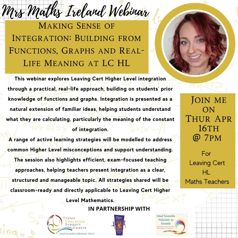 SP26-118 Making Sense of Integration: Building form Functions, Graphs and Real life Meaning at Leaving Certificate Higher Level.